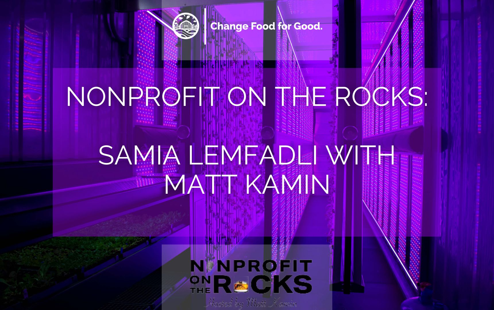 Samia Lemfadli on the Nonprofit on Rocks Podcast: A Young Founder's Guide to Getting (and Staying!) in the Game